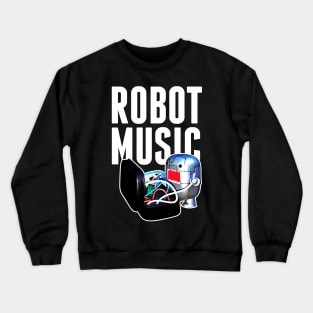 ROBOT MUSIC Crewneck Sweatshirt